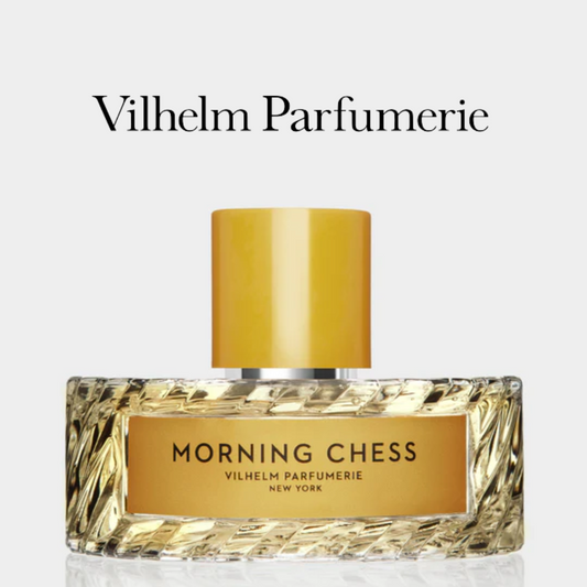 Vilhelm Parfumerie – Morning Chess